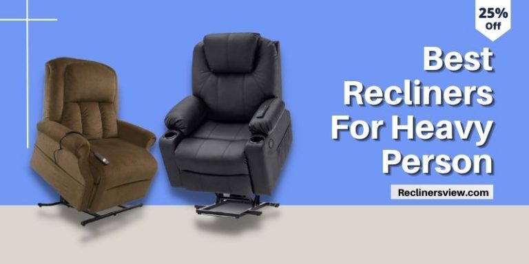 Best Heavy Duty Recliners For Overweight People