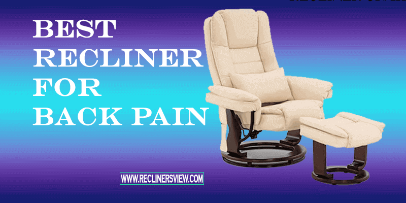 Best Recliner for Back pain
